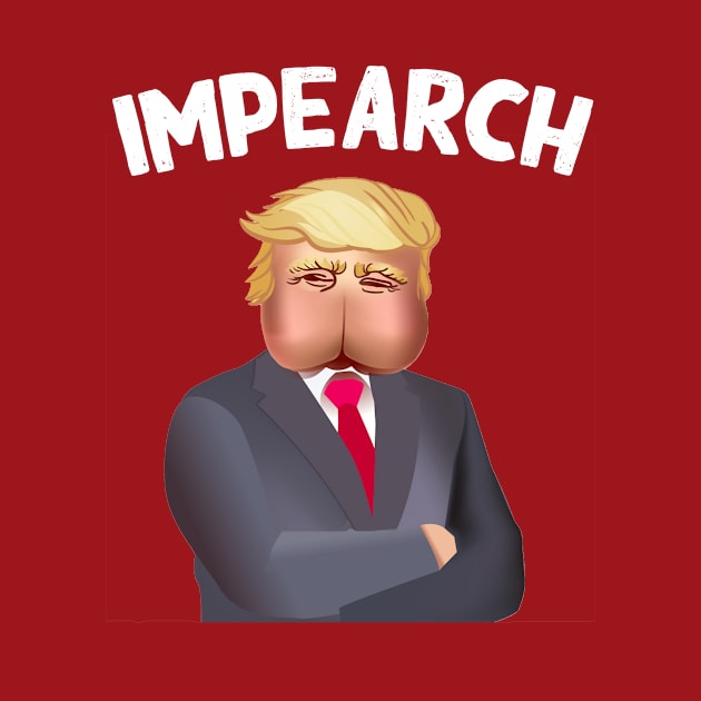 Impeach Trump - Funny Anti Trump Impeachment T-Shirt by tshirtQ8