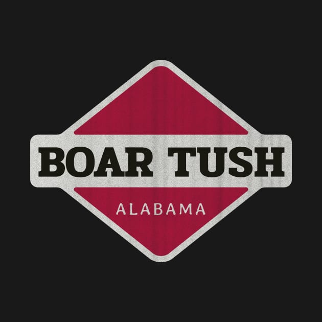 Boar Tush, AL by Where?!? Apparel