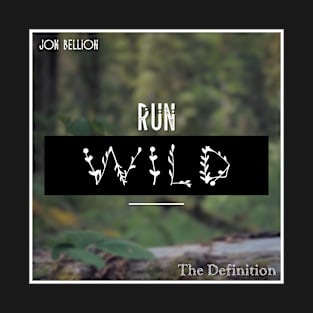 Run Wild T-Shirt