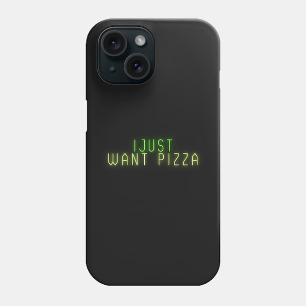 I Just Want Pizza Phone Case by yassinebd