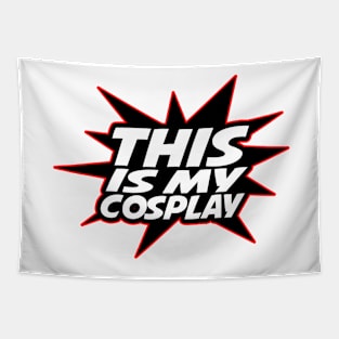 This IS my Cosplay Tapestry