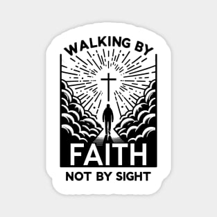 Walking by Faith Not by Sight Magnet