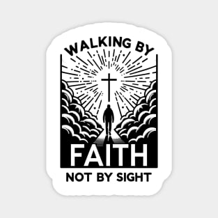 Walking by Faith Not by Sight Magnet