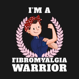 I'm a Fibromyalgia Warrior FM Awareness Gift Gift T-Shirt