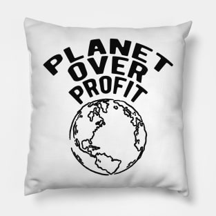 Earth Day - Planet over profit Pillow