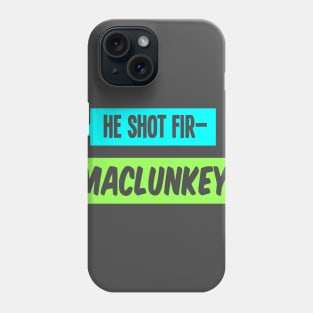 MACLUNKEY Phone Case