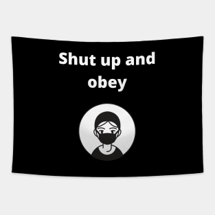 shut up and obey Tapestry