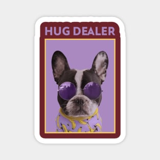 a cool looking dog Hug Dealer - Exisco Magnet