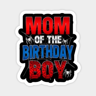 Matching Family Mom Of The Birthday Boy Spider Magnet