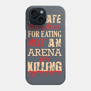 Not a Plate for KILLING! Phone Case