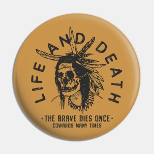 Life and Death Pin