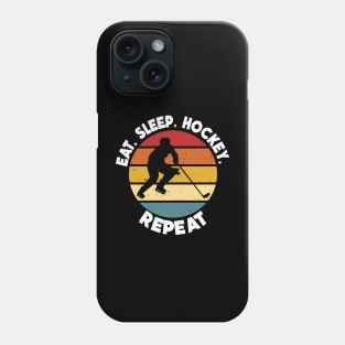 Eat Sleep Ice Hockey Repeat Phone Case