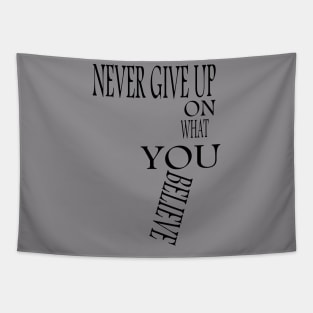 never give up Tapestry