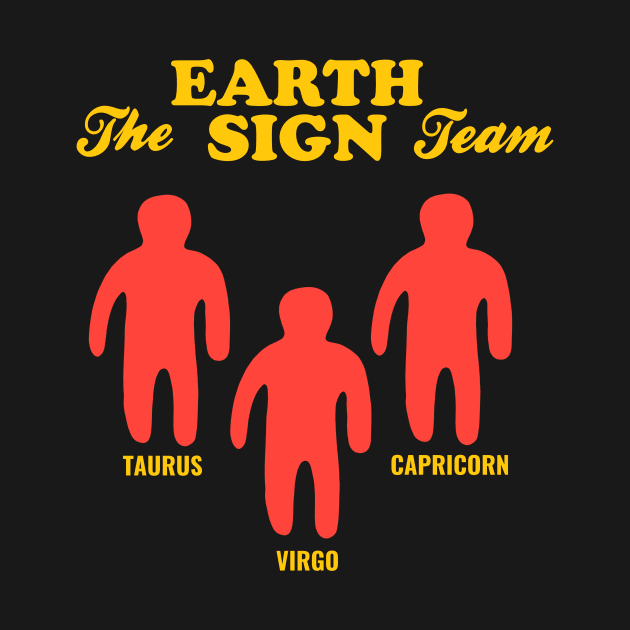 Earth Sign Team - Taurus Virgo Capricorn by Upsketch