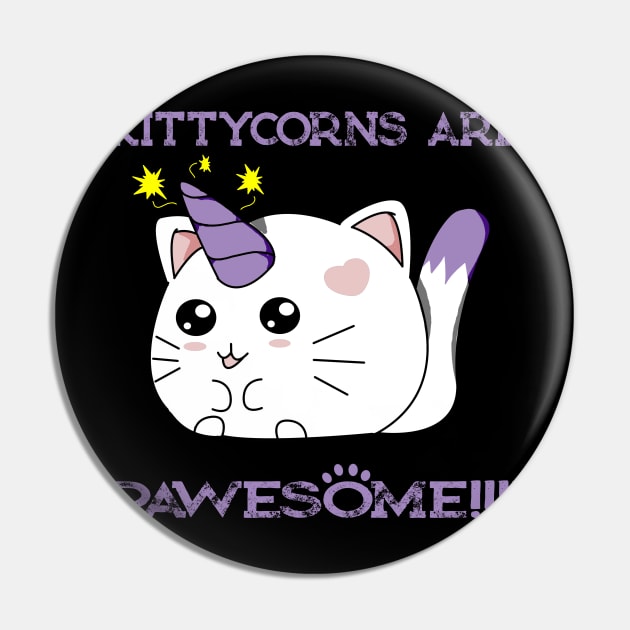 Kittycorns are Pawesome Cute Kitten Unicorn Kawaii Design Pin by threadshark