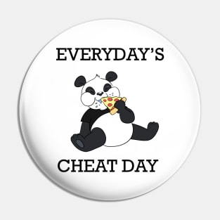 Everyday is cheat day - Funny Panda Pin