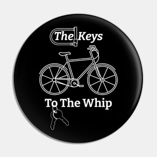 Keys To The Whip (White) Pin