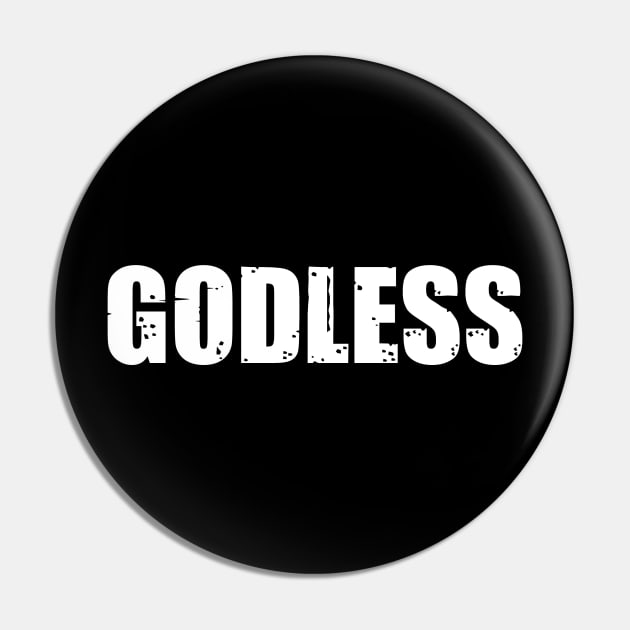 Godless Pin by artpirate