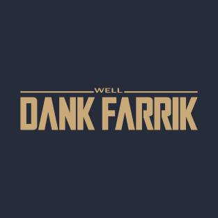 DANK FARRIK - Mando title font T-Shirt