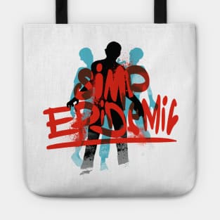 Simp Epidemic, Only One Place Tote