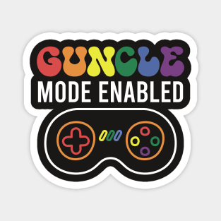 Gaymer Guncle Mode Enabled – lgbt gay uncle Guncle's Day  humorous brother gift Magnet