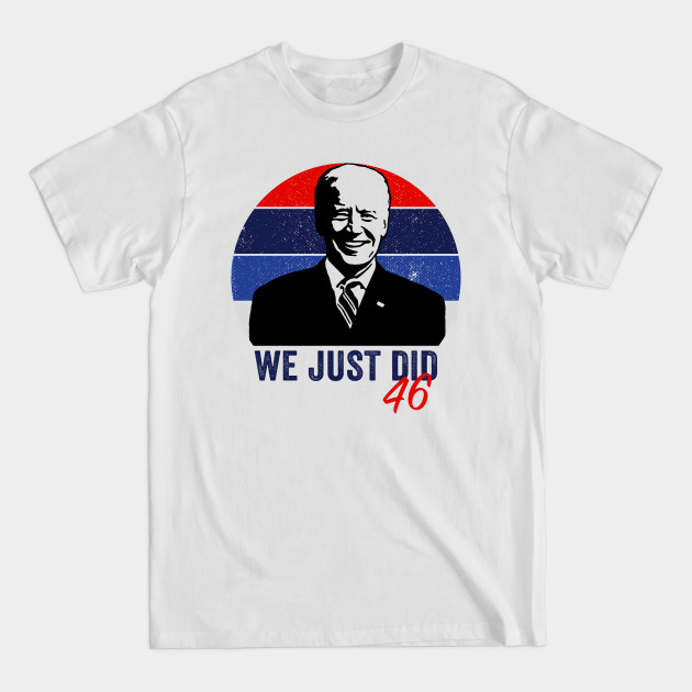 Disover We Just Did 46 Vintage Sunset - Joe Biden - T-Shirt