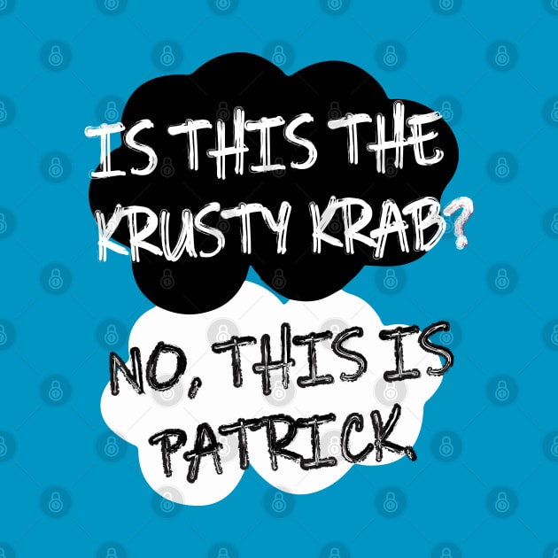 The Fault in Our Patrick by AniMagix101