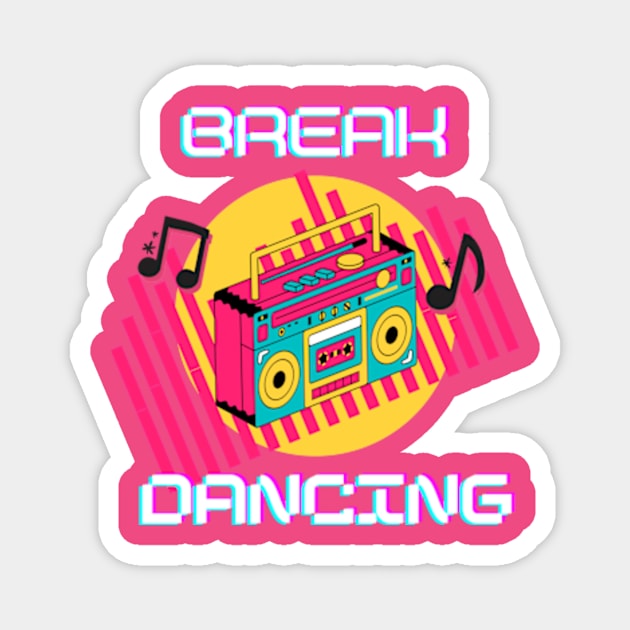 Break Dancing Merch Magnet by Seligs Music