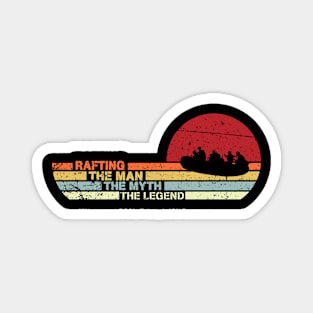 Rafting Retro style The Man Myth Legend Father day T-Shirt Magnet