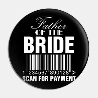 Father Of The Bride Scan For Payment Pin