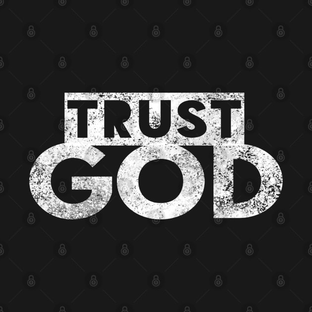 Trust God Christian T-Shirt Gift by Happy - Design