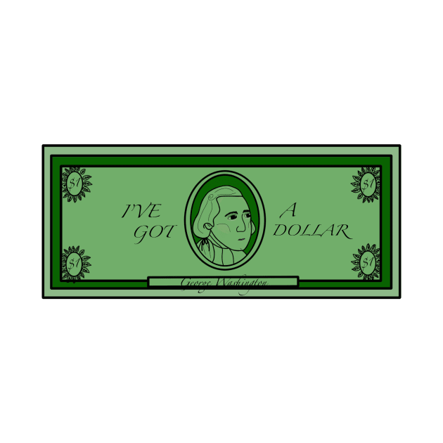 I’ve  Got a Dollar by MoreThanADrop