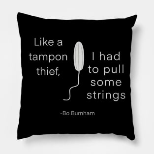 Tampon Thief Pillow