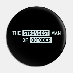 The Strongest Man of October Pin