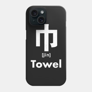 Towel Chinese Character (Radical 50) Phone Case