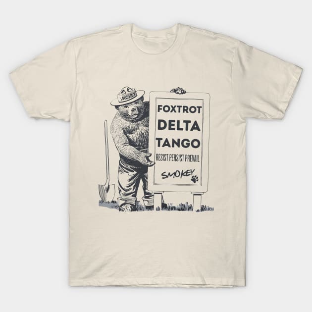 Foxtrot Delta Tango, Smokey Bear Resist