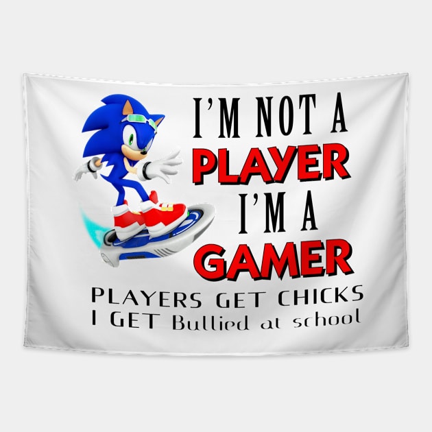 I'm Not A Player I'm A Gamer Players Get Chicks I Get Bullied at School Tapestry by bougieFire