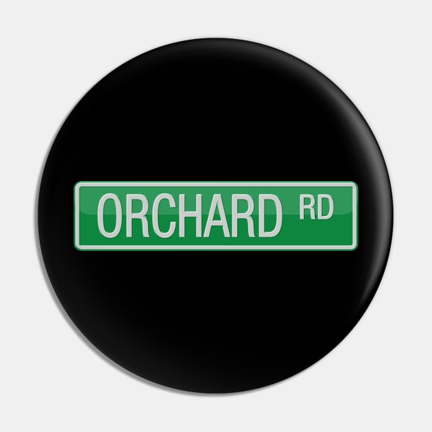 Orchard Road Street Sign T-shirt Pin by reapolo