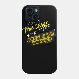 True Crime Good Time Phone Case