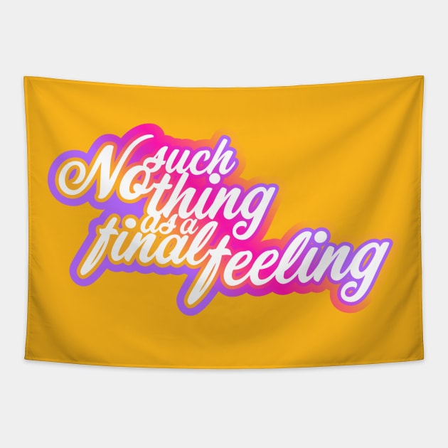 No such thing as a final feeling Tapestry by Jokertoons