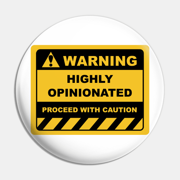 Funny Human Warning Labels Sign HIGHLY OPINIONATED Pin by Color Me Happy 123