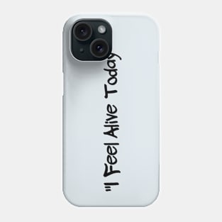 Alive - Poet, Poems, Poetry Phone Case