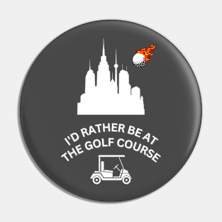 Id Rather Be At The Golf Course - White - golf tee shirt Pin