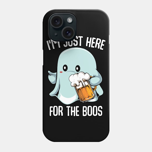 Ghost - I'm Just Here For The Boos - Halloween Ghost Beer Pun Phone Case by Lumio Gifts