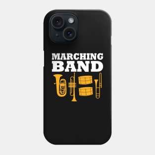 Marching Band Slogan with brass instruments and drums Phone Case