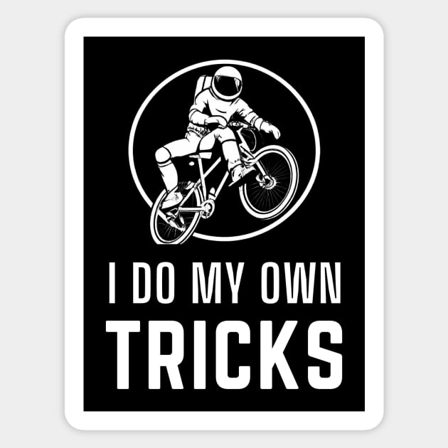 I Do My Own Stunts Bicycle Lover Funny Bicycle Rider T Shirt I Do My Own Stunts Bicycle Lover Funny Bicycle Rider T Shirt