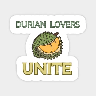 durian lovers unite Magnet