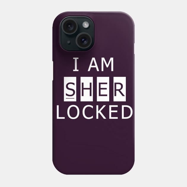 I Am Sherlocked Phone Case by huckblade