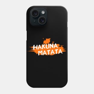 Hakuna Matata Phone Case