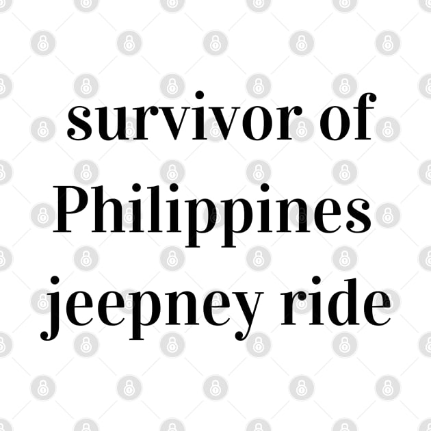 Filipino humor - survivor of Philippines jeepney ride by CatheBelan